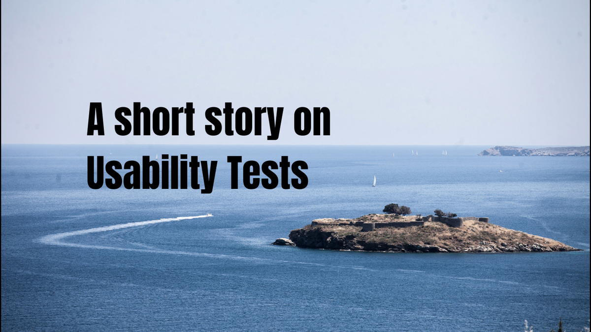 A short story on Usability Tests