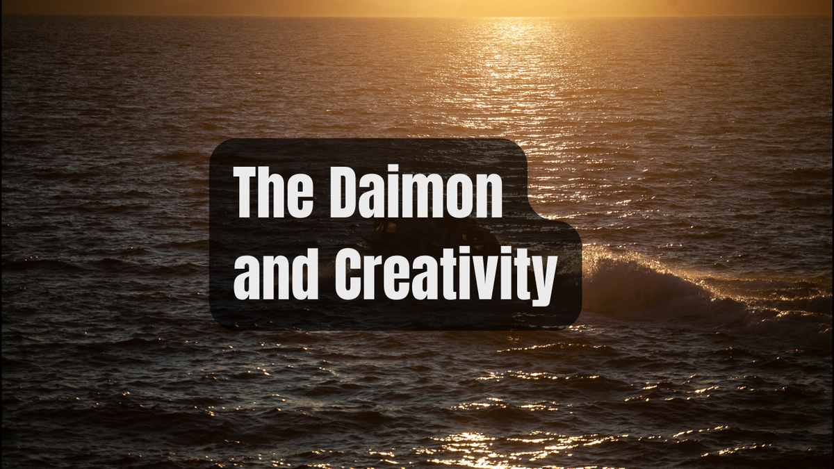 The Daimon and Creativity